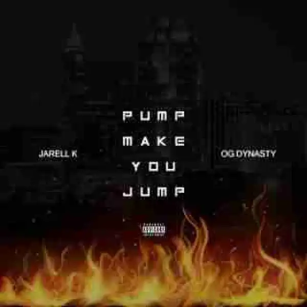 Instrumental: Jarell K - Pump Make Ya Jump